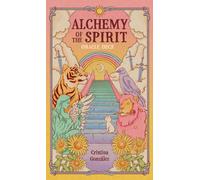 Alchemy of the Spirit : An Oracle Deck to Guide Your Journey Into the Self