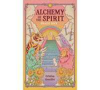 Alchemy of the Spirit: An Oracle Deck to Guide Your Journey Into the Self by Cri