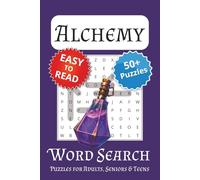 Alchemy Word Search Puzzle Book: Word Searches with Easy to Read Print about Alchemy, Sorcery, Magic and More | 6x9 inches, 110 pages | 50+ Puzzles