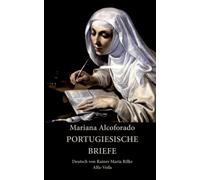 Alcoforado - Portugiesische Briefe Deutsch von Rainer Maria Rilke - Ne - P555z