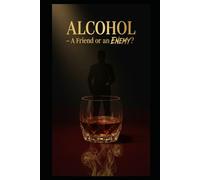 ALCOHOL-A Friend or an Enemy?: A glass raised in celebration.