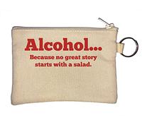 Alcohol Because No Great Story Starts with Salad Key Chain Coin Purse Beige