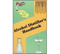 Alcohol Distillers Handbook