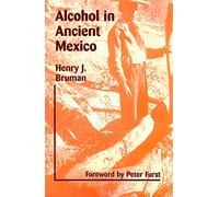 Alcohol in Ancient Mexico