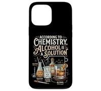 Alcohol Is A Solution Funny Chemistry Science Teacher Case for iPhone 13 Pro Max