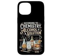 Alcohol Is A Solution Funny Chemistry Science Teacher Case for iPhone 15