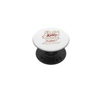Alcohol kills you slowly.” “So What?, Who's in a hurry?” PopSockets Adhesive PopGrip