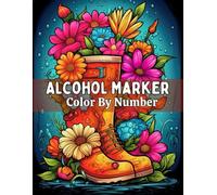 Alcohol Marker Color By Number: Alcohol Marker Coloring Pages with Animals, Flowers, Butterflies & Landscapes