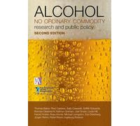 Alcohol: No Ordinary Commodity: Research and Public Policy (Oxford Medical Publications)