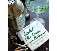 Alcohol, Other Drugs, and Behavior: Psychological Research Perspectives