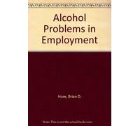 Alcohol Problems in Employment