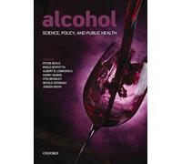 Alcohol: Science, Policy and Public Health