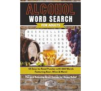 Alcohol Word Search for Adults: 55 Easy-to-Read Puzzles with 660 Words Featuring Beer, Wine & More | Fun and Relaxing Brain Games for Stress Relief (Elz Zup Signature Word Searches Series)