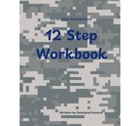 Alcoholics Anonymous 12 Step Recovery Workbook: Complete Guide and Journal to Sobriety LARGE PRINT 8x10: Pathway to a Sober Life with Fourth Step Inventory Templates **Camouflage Camo version**