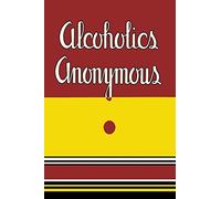Alcoholics Anonymous: 1939 First Edition