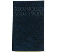 Alcoholics Anonymous - Big Book