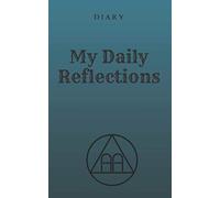 Alcoholics Anonymous Diary My Daily Reflections: Notebook, Diary for alcoholics Guided Daily Sobriety Journal for Addiction, Writing Prompt Ideas, help in sobering up