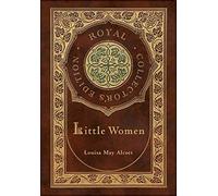 Alcott - Little Women Royal Collector's Edition Case Laminate Hardc - X555z