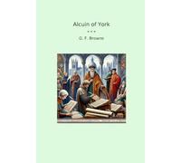 Alcuin of York (Classic Books)