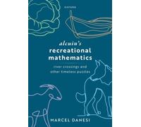 Alcuin's Recreational Mathematics : River Crossings and other Timeless Puzzles