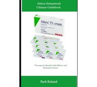 Aldara (Imiquimod) Ultimate Guidebook