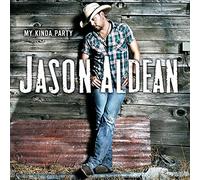 ALDEAN, JASON - MY KINDA PARTY (1 CD)