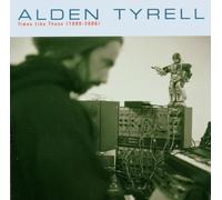 Alden Tyrell - Times Like These (1999 - 2006)