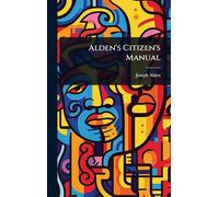 Alden's Citizen's Manual