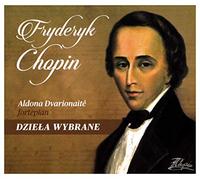 Aldona Dvarionaite - Aldona Dvarionaite: Fryderyk Chopin - DzieĹa Wybrane [CD]