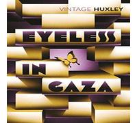 Aldous Huxley Eyeless in Gaza Paperback Book Aldous Huxley Multicolor