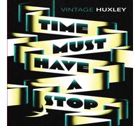 Aldous Huxley Time Must Have a Stop Paperback Book in White Aldous Huxley White