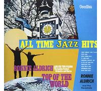 Ronnie Aldrich - All Time Jazz Hits & Top of the World