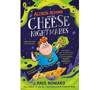 Aldrin Adams and the Cheese Nightmares: (Aldrin Adams Adventure)