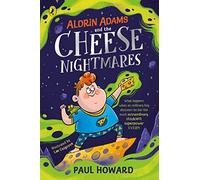 Aldrin Adams and the Cheese Nightmares (Aldrin Adams Adventure, 1)