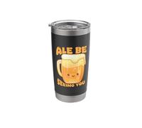 Ale Be Seeing You Funny Beer Pun Mug Stainless Steel Insulated Tumbler