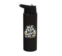 Ale Yeah I'm Hoppy to See You IPA Beer Stainless Steel Insulated Water Bottle