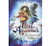 Alea Aquarius 05. Die Botschaft des Regens, Stewner, Carls 9783789113536 New.