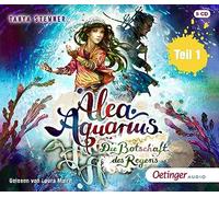 Alea Aquarius 5 Teil 1. Die Botschaft des Regens