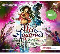 Alea Aquarius 5 Teil 2. Die Botschaft des Regens