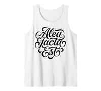 Alea Iacta Est Latin Phrase Roman History Student Tank Top