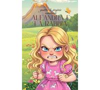 ALEANDRA E LE SUE EMOZIONI: LA RABBIA