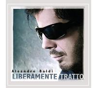 Aleandro Baldi - Liberamente Tratto