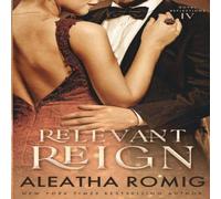 Aleatha Romig Relevant Reign Paperback Book Aleatha Romig Multicolor