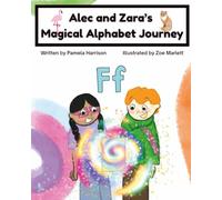 Alec and Zara’s Magical Alphabet Journey Book F