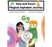 Alec and Zara’s Magical Alphabet Journey Book G