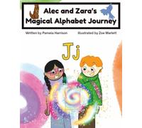 Alec and Zara’s Magical Alphabet Journey Book J