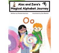 Alec and Zara’s Magical Alphabet Journey Book O