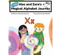 Alec and Zara’s Magical Alphabet Journey Book X