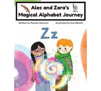 Alec and Zara’s Magical Alphabet Journey Book Z