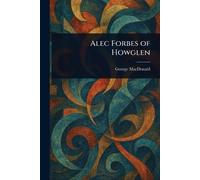Alec Forbes of Howglen